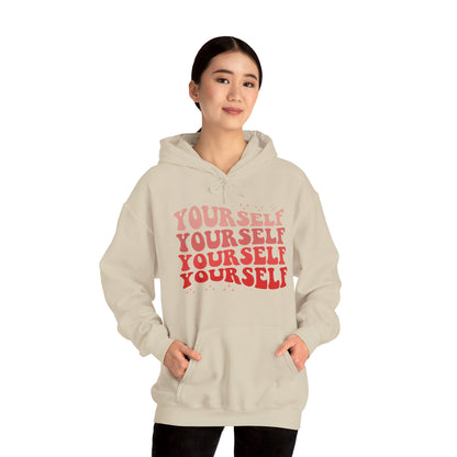 Yourself - Hooded Sweatshirt