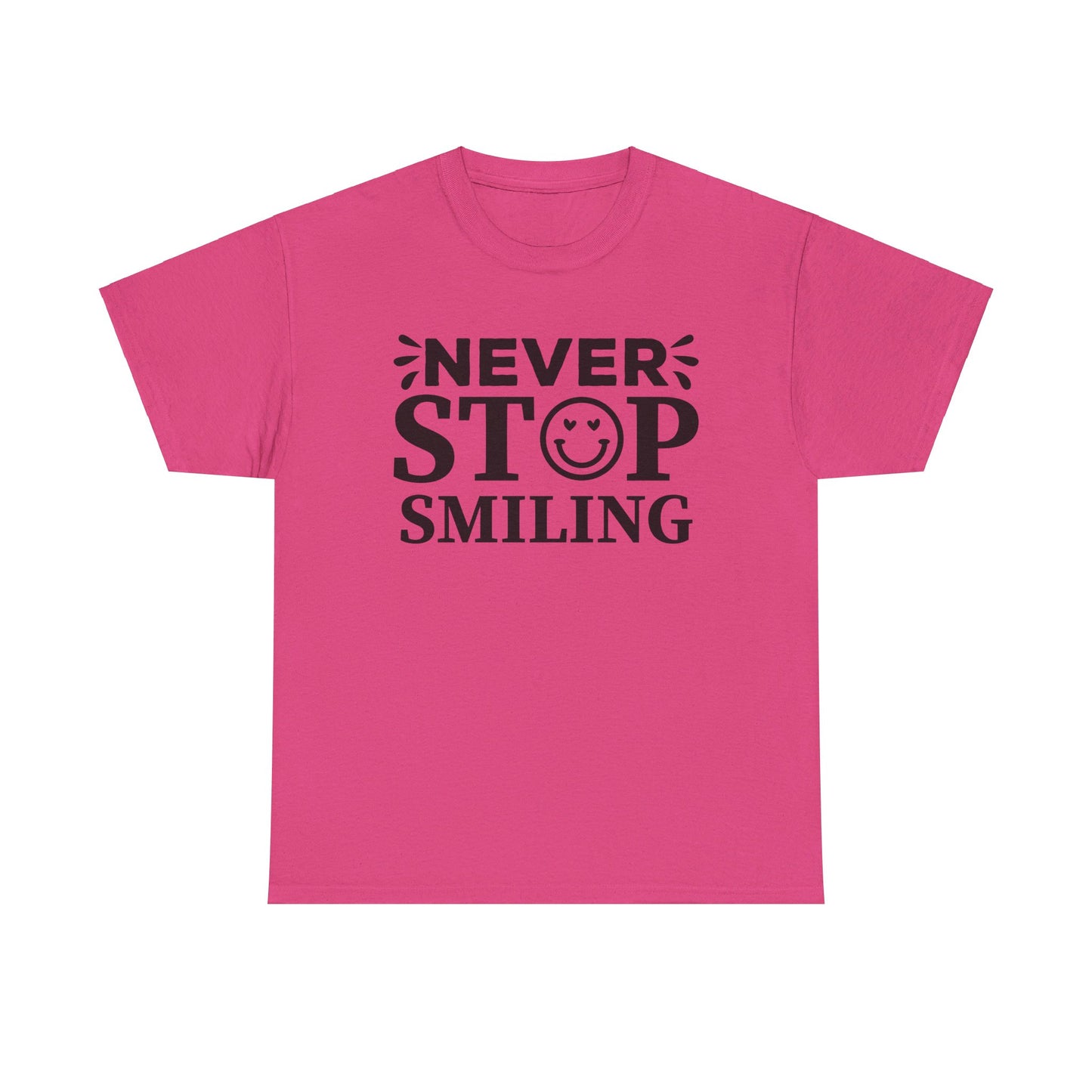 Never Stop Smiling - T-Shirt