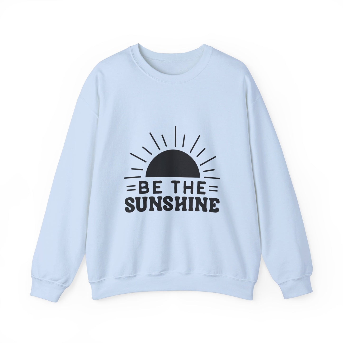 Be The Sunshine - Crewneck Sweatshirt