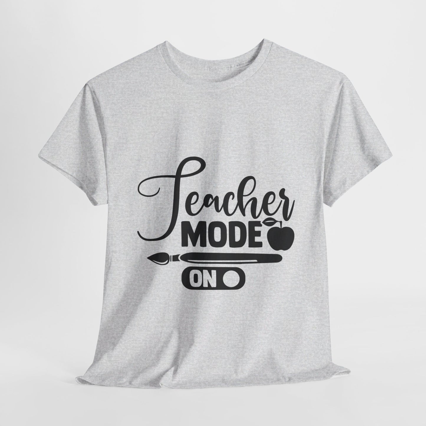 Teacher Mode On - T-Shirt