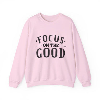 Focus On The Good - Crewneck Sweatshirt