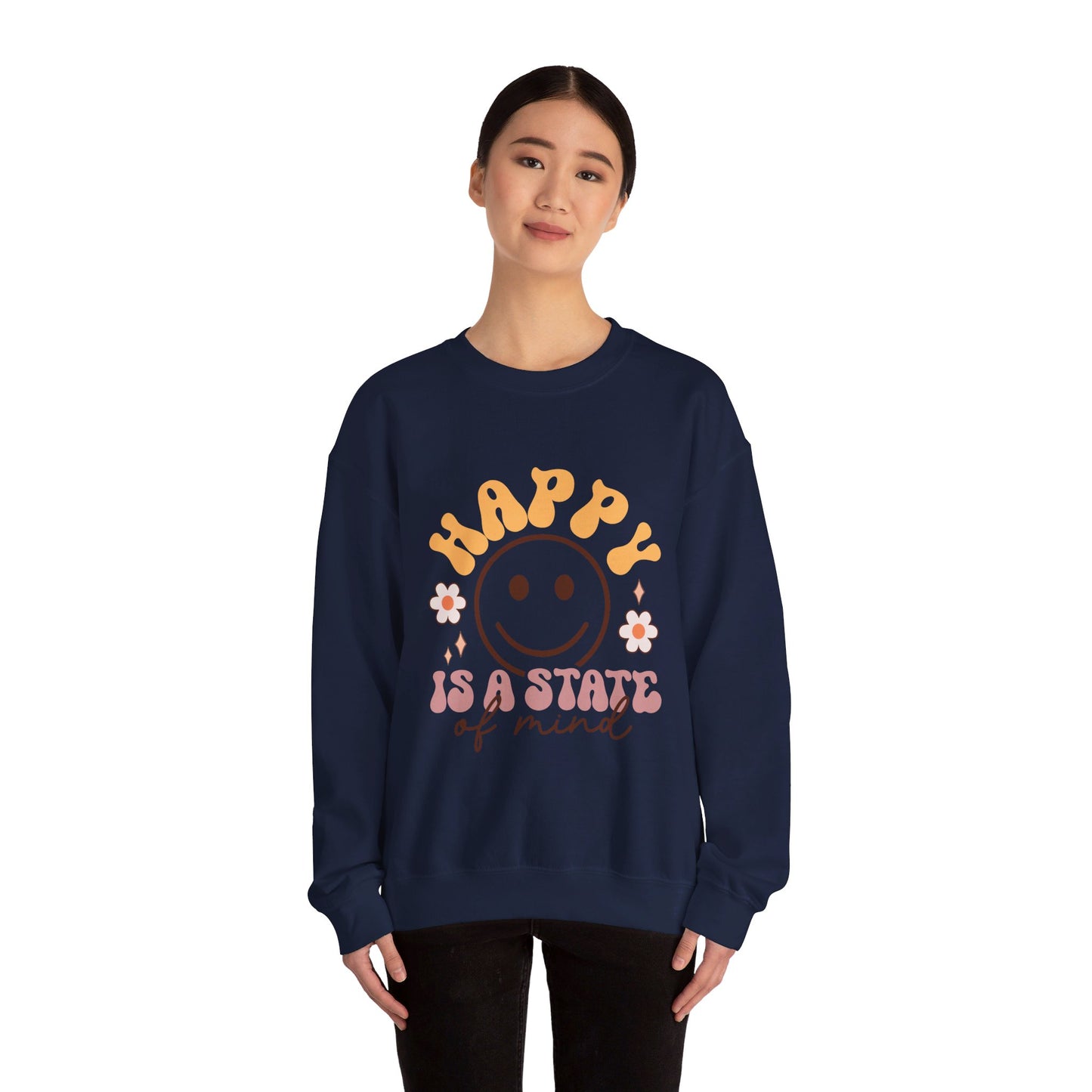 Happy Is A State Of Mind - Sweatshirt