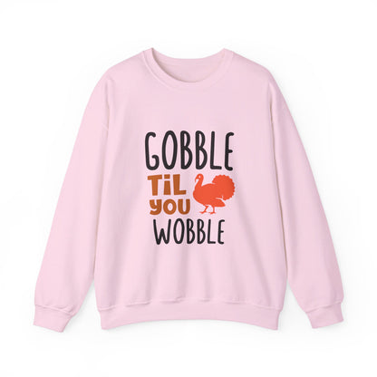 Gobble Til You Wobble - Crewneck Sweatshirt