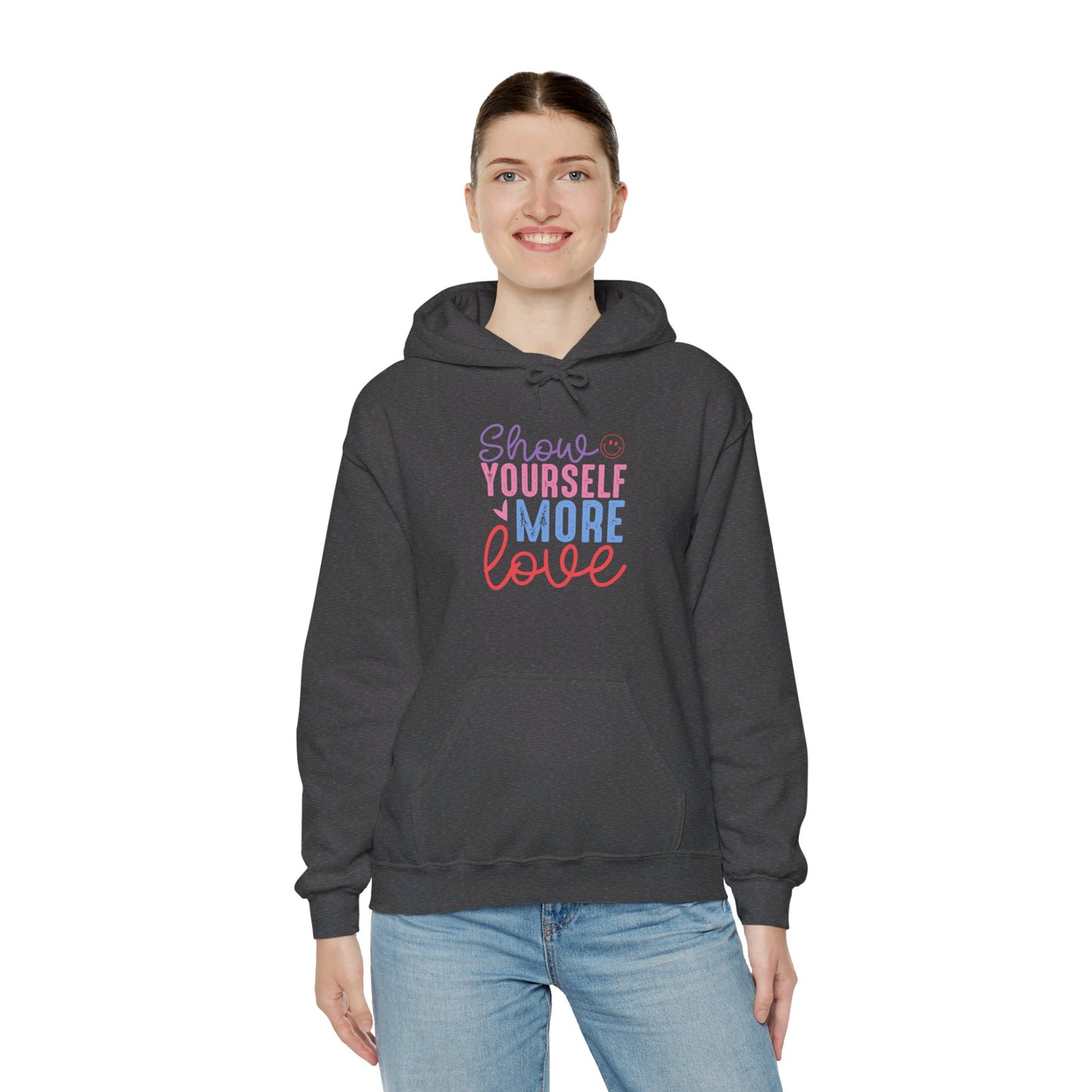 Show Yourself More Love 2 - Hooded Sweatshirt