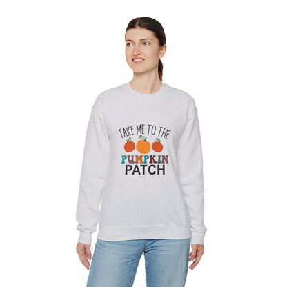 Take Me To Pumpkin Patch - Sweatshirt