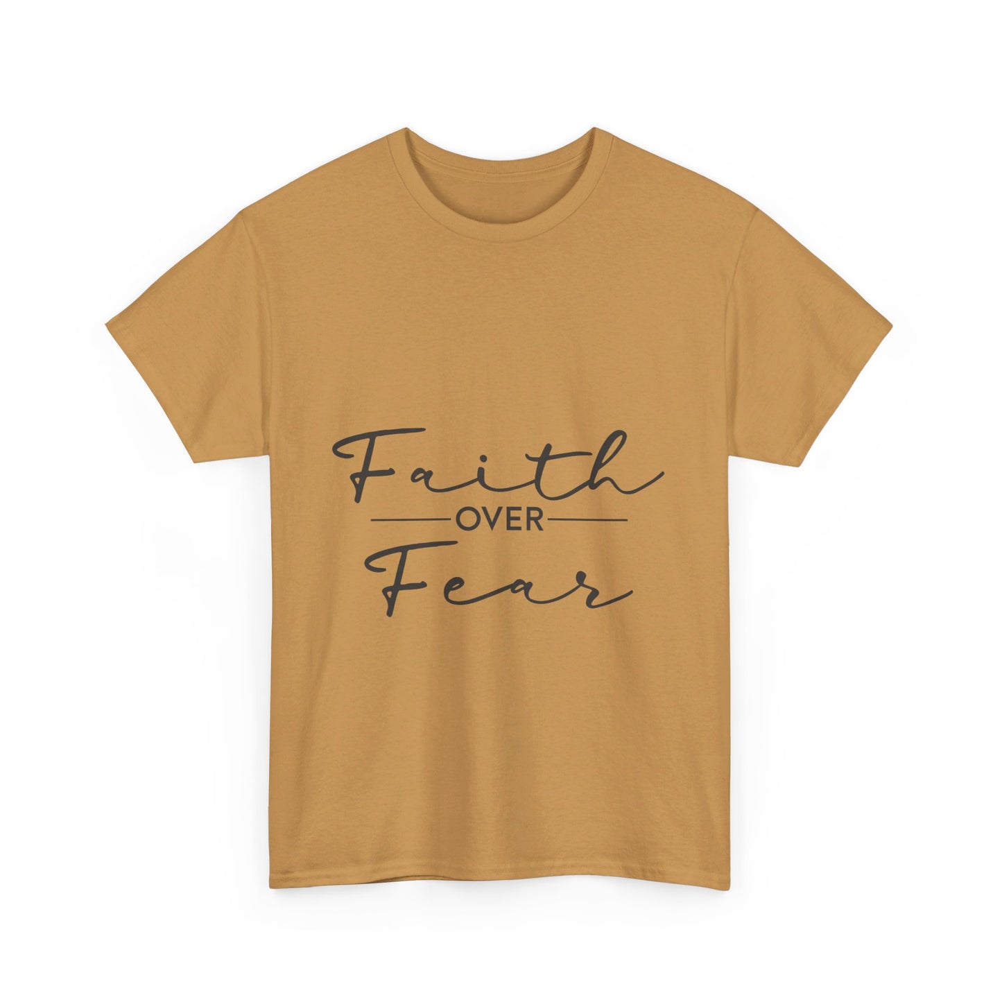 Copy of Faith Over Fear T-Shirt