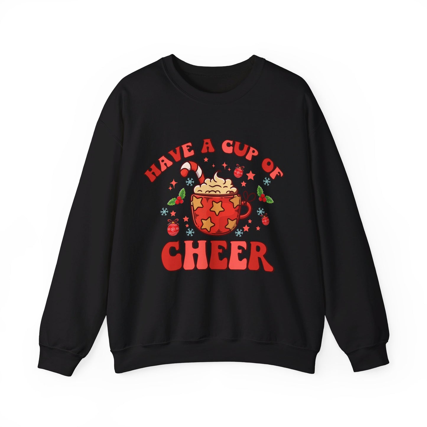 Have A Cup Of Cheer - Crewneck Sweatshirt