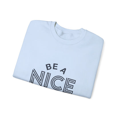 Be A Nice Human - Crewneck Sweatshirt