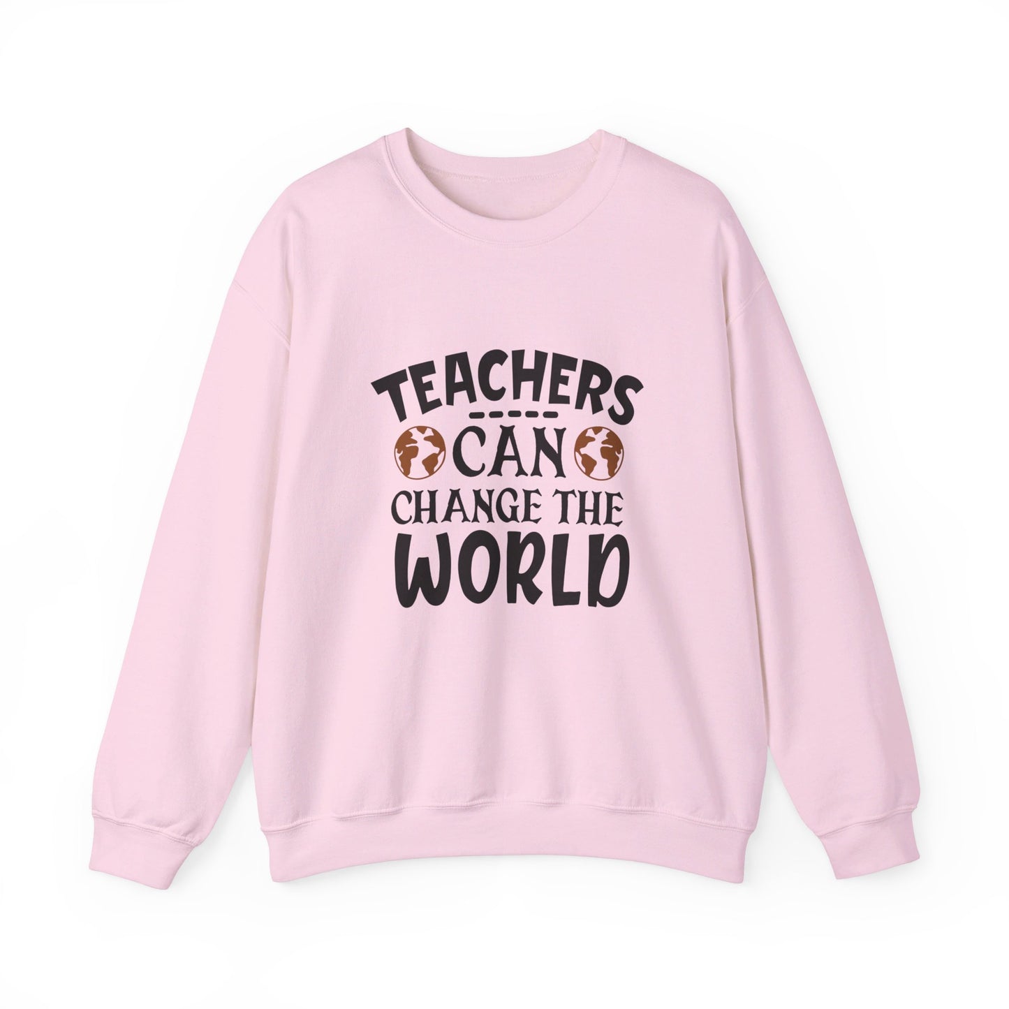 Teachers Can Change The World - Sweatshirt