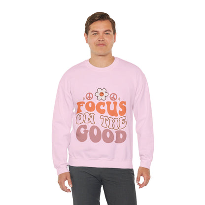 Focus On The Good - Sweatshirt