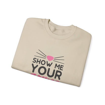 Show Me Your Kitties - Sweatshirt