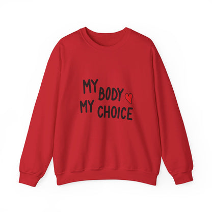 My Body, My Choice - Sweatshirt