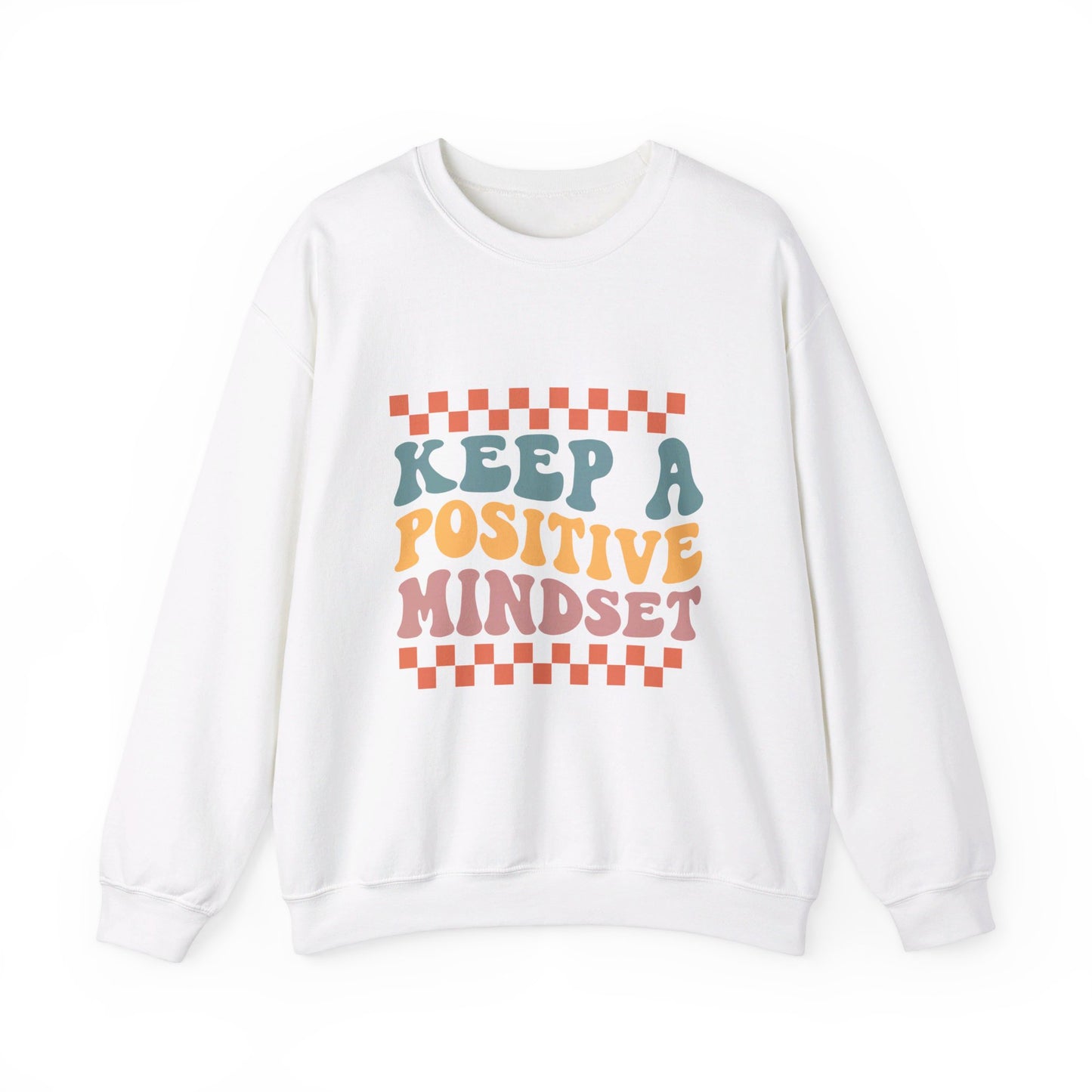 Keep A Positive Mind - Sweatshirt