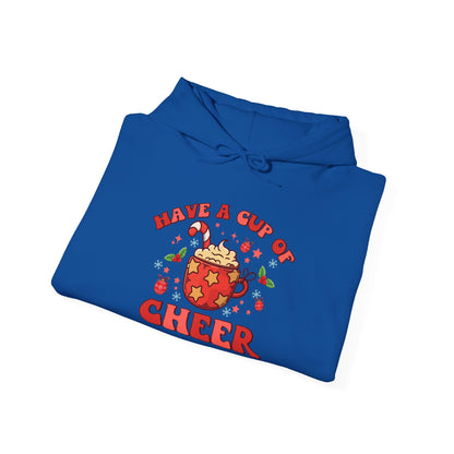 Have A Cup Of Cheer - Hooded Sweatshirt