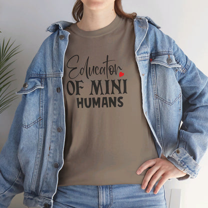 Educator Of Mini Humans - T-Shirt