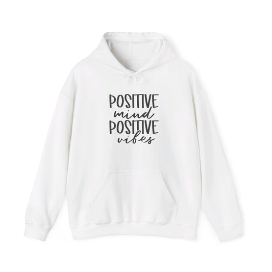 Positive Mind Positive Vibes - Hooded Sweatshirt