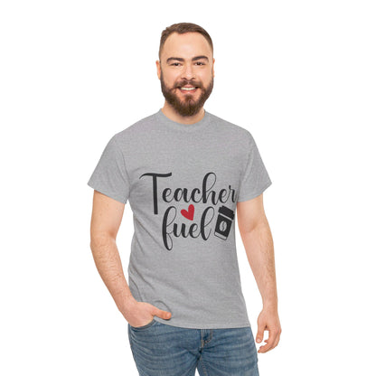 Teacher Fuel - T-Shirt
