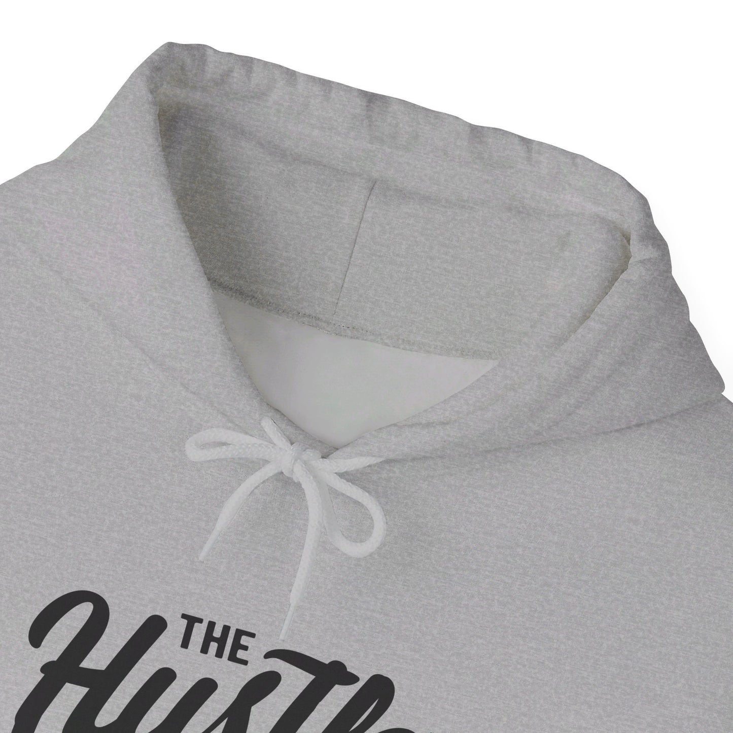 The Hustle Is Real - Hooded Sweatshirt