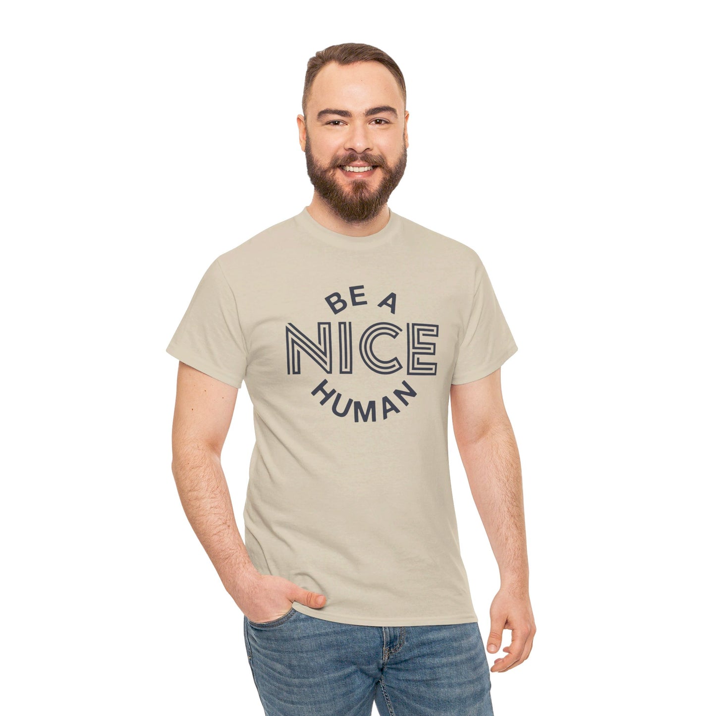 Be A Nice Human - T-Shirt