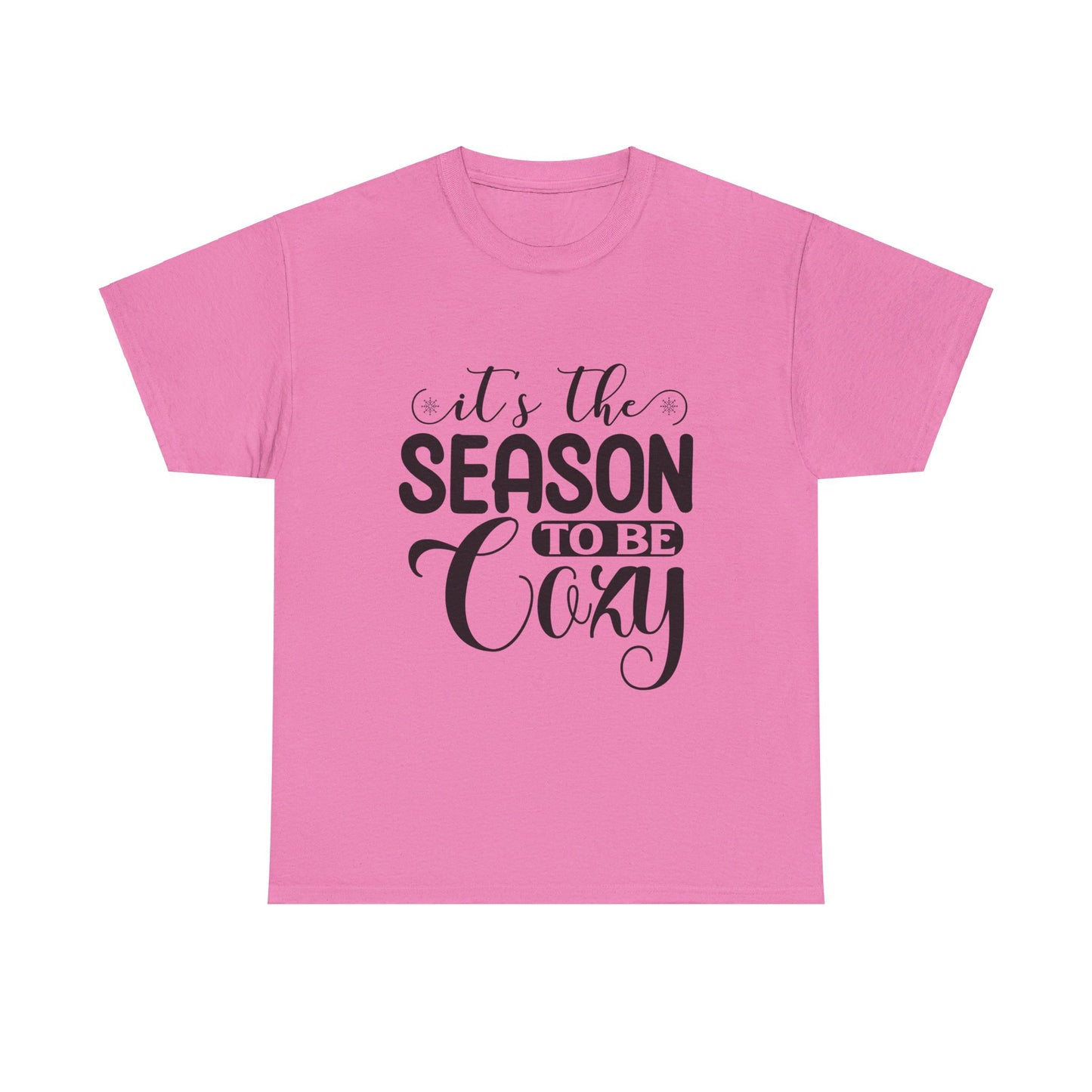 It’s the Season to Be Cozy T-Shirt