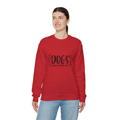 Dogs Because People Suck - Sweatshirt