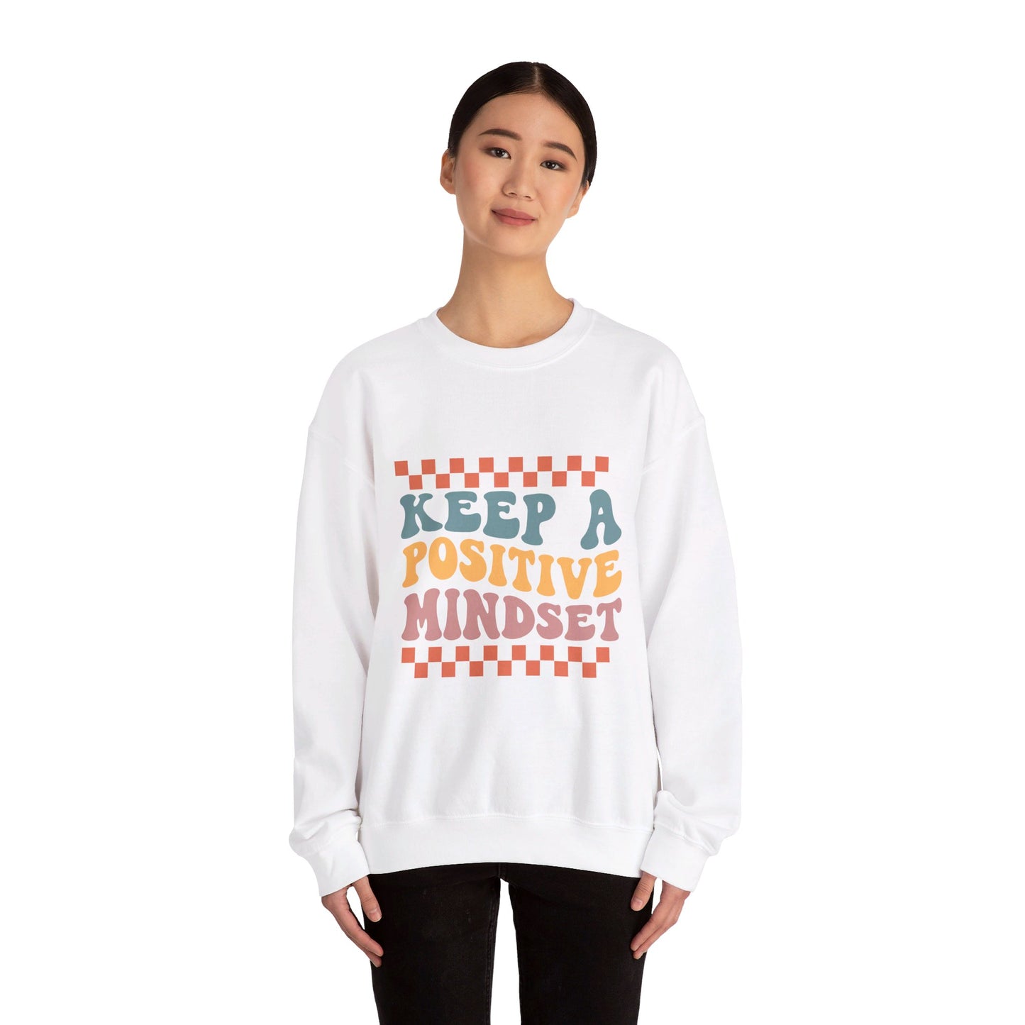 Keep A Positive Mind - Sweatshirt