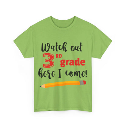 Watch Out Here I Come - 3rd T-Shirt