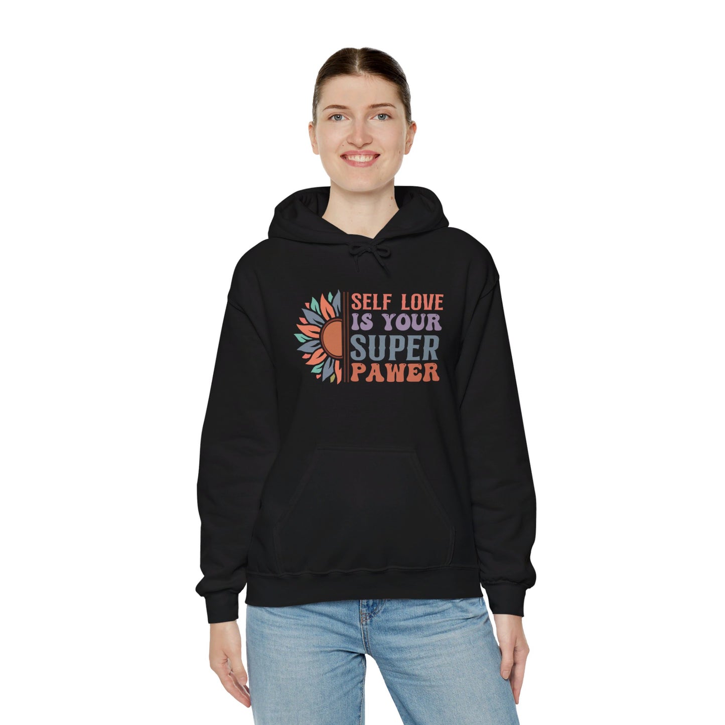 Self Love Is Your Super Pawer - Hooded Sweatshirt