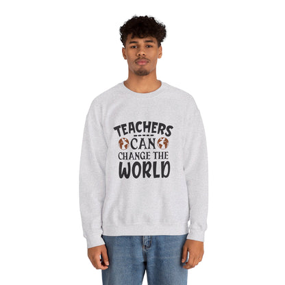 Teachers Can Change The World - Sweatshirt