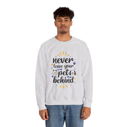 Never Leave Your Pet Behind - Sweatshirt