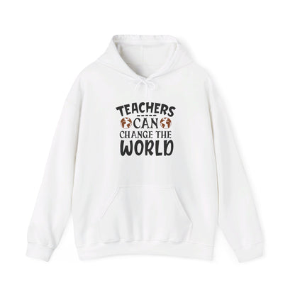 Teachers Change the World Every Day - Hooded Sweatshirt