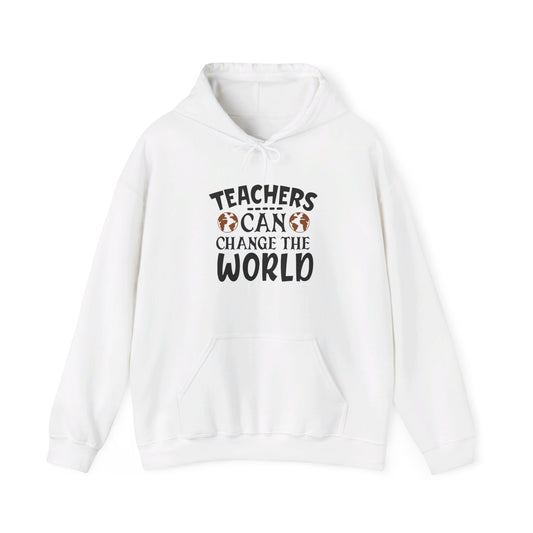 Teachers Change the World Every Day - Hooded Sweatshirt