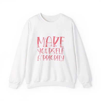 Make Yourself A Priority - Sweatshirt