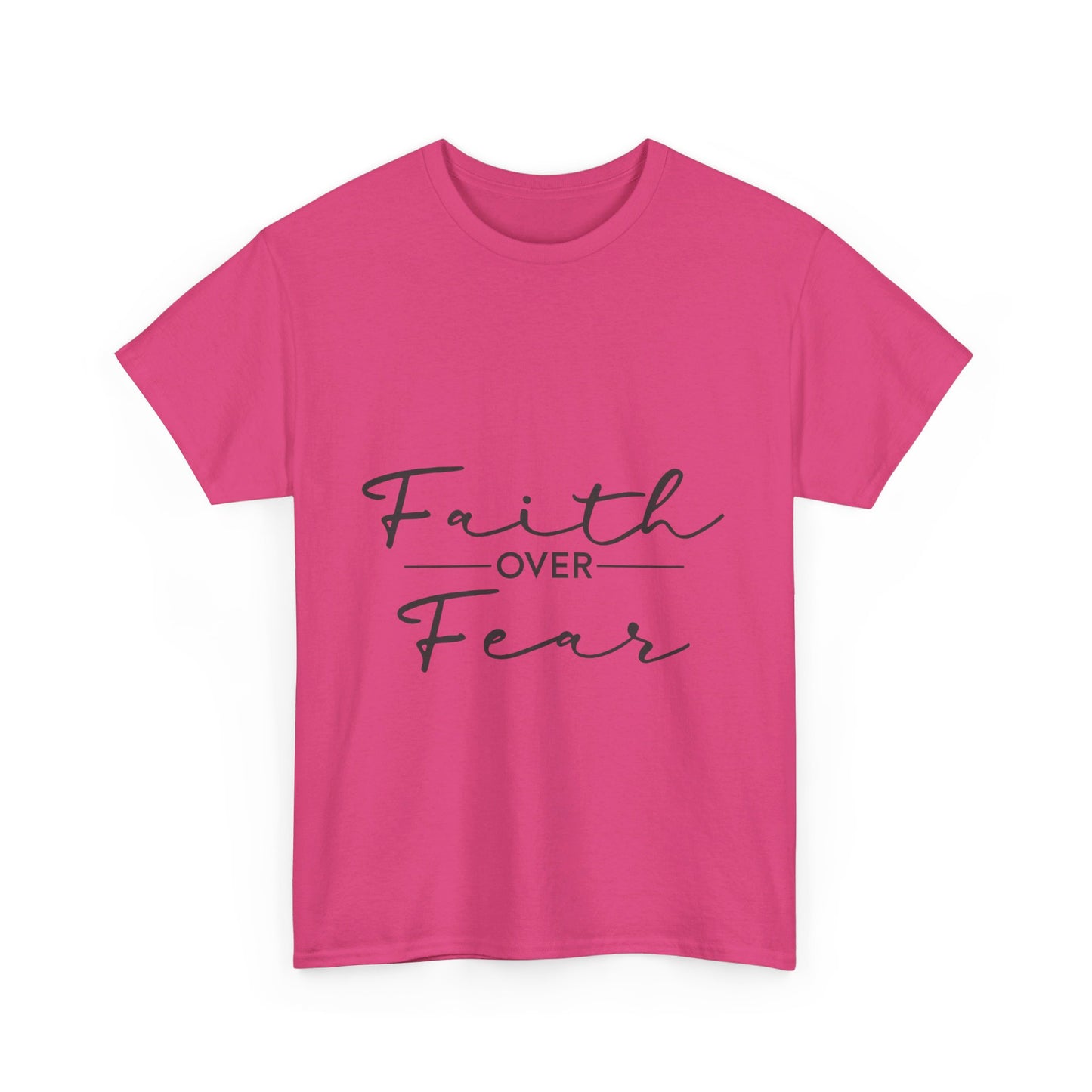 Copy of Faith Over Fear T-Shirt