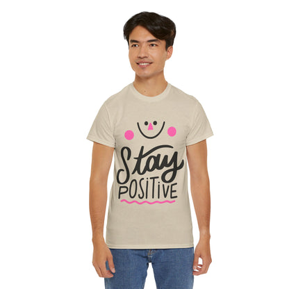 Stay Positive-T-Shirt