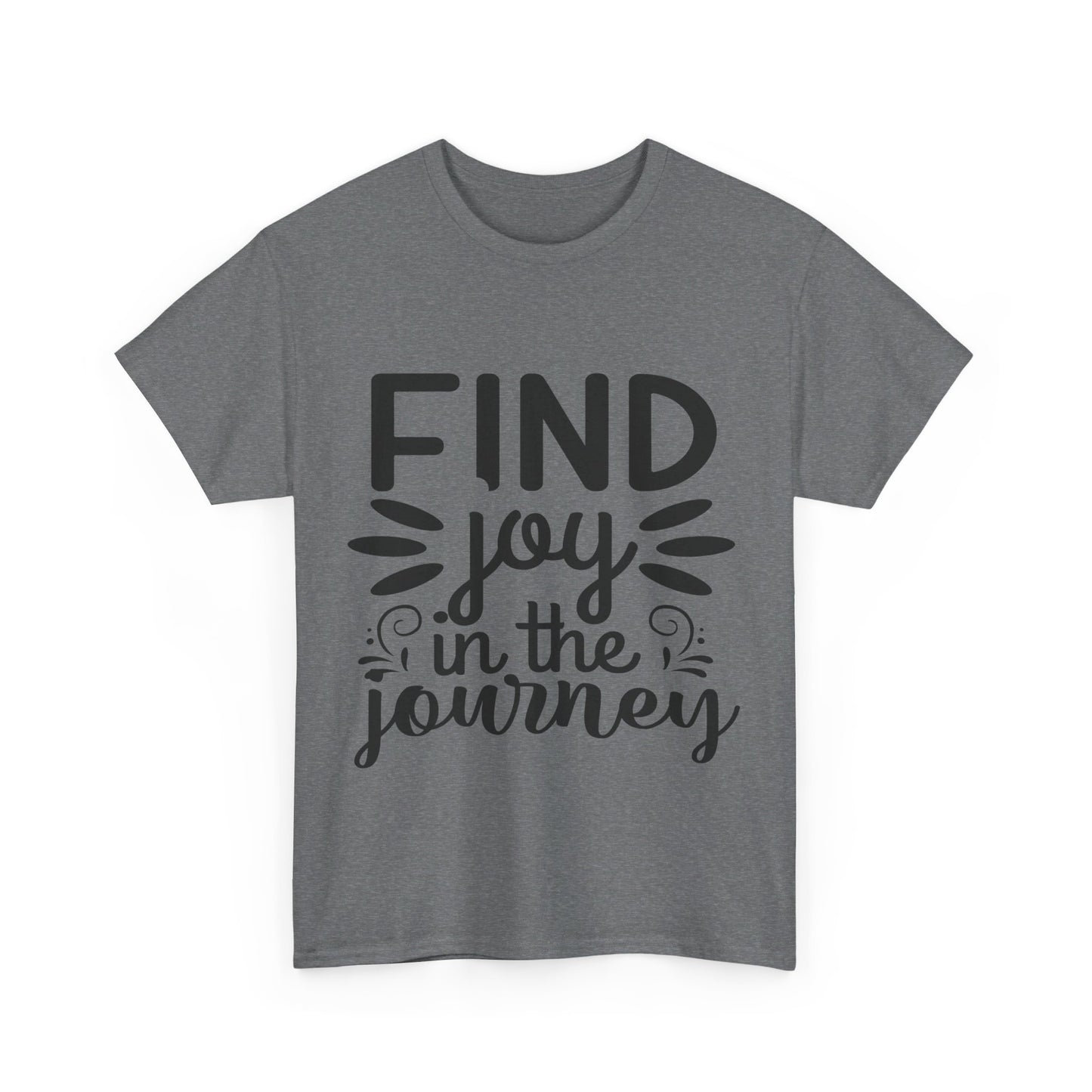 Find Joy in the Journey T-Shirt