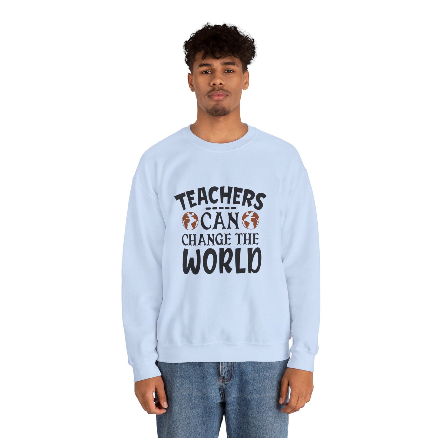 Teachers Can Change The World - Sweatshirt