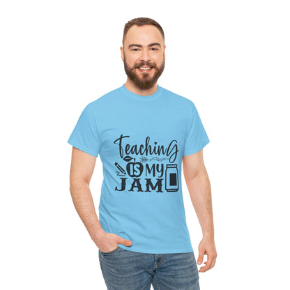 Teaching is my jam - T-Shirt