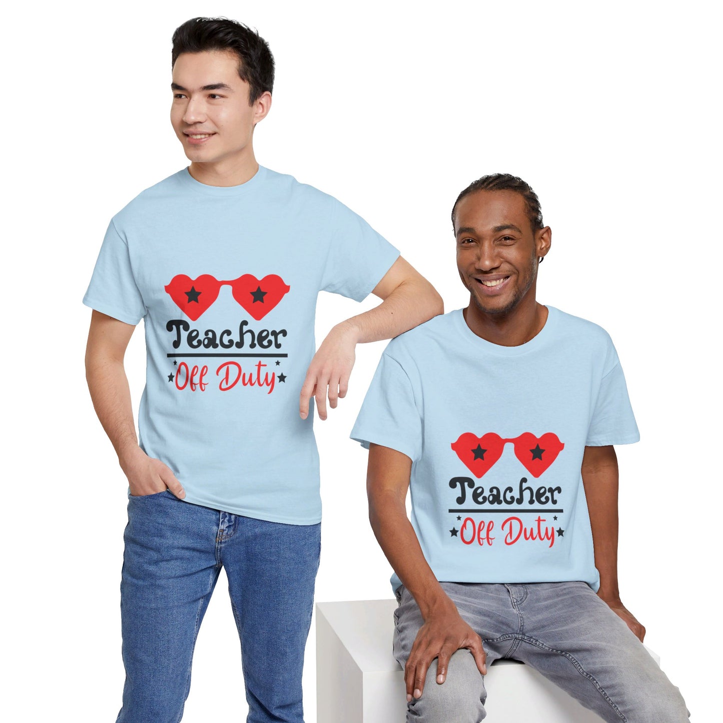 Teacher Off Duty - T-Shirt