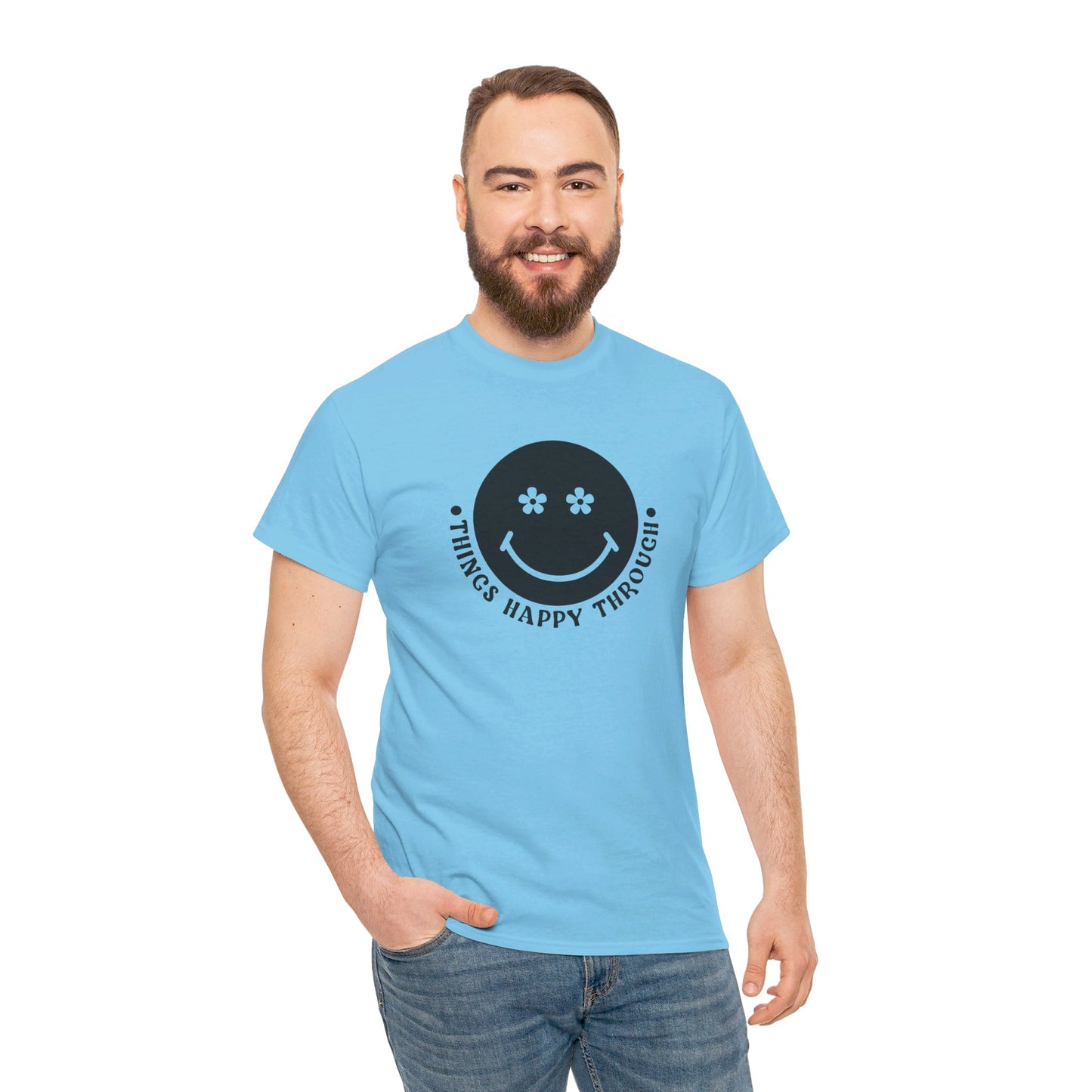 Things Happy Through - T-Shirt