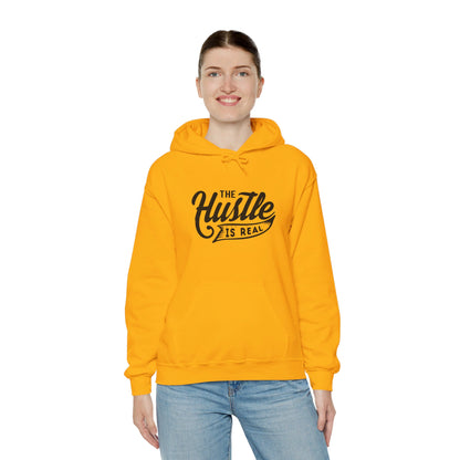 The Hustle Is Real - Hooded Sweatshirt