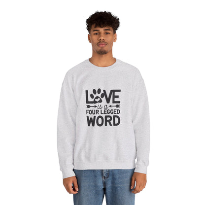 Love Is A Four Legged Word - Sweatshirt