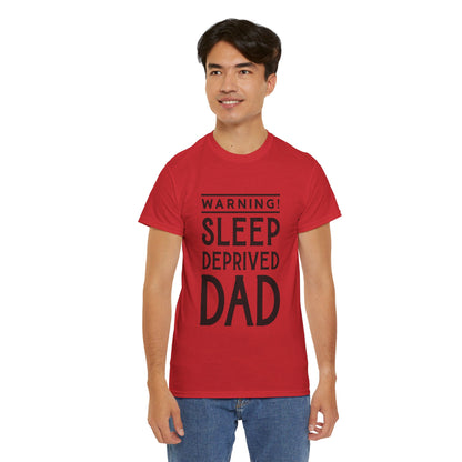 Warning Sleep Deprived Dad - T-Shirt