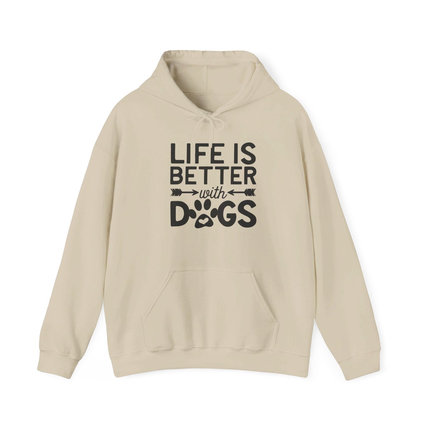 Dogs Make Life So Much Better - Hooded Sweatshirt