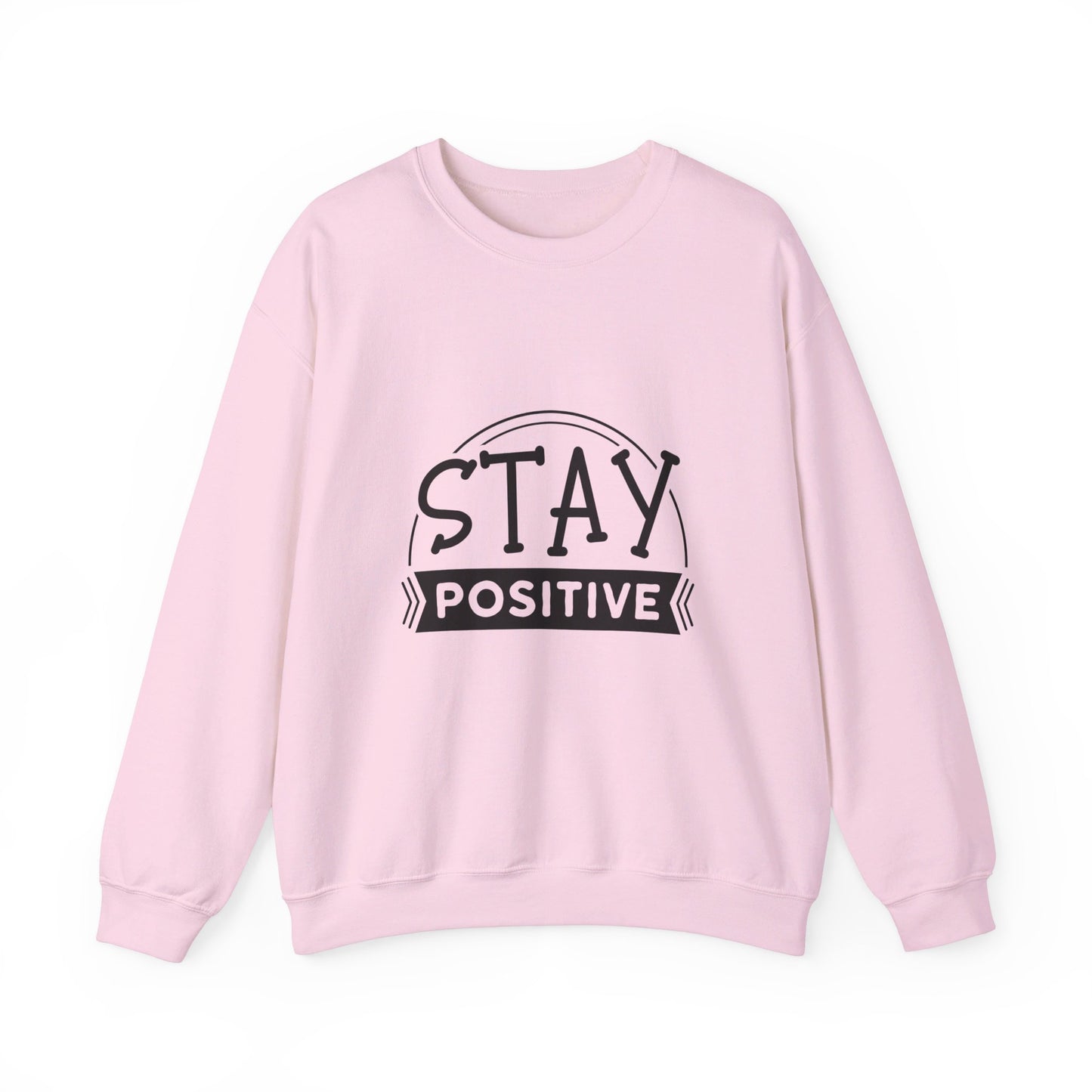 Stay Positive - Crewneck Sweatshirt