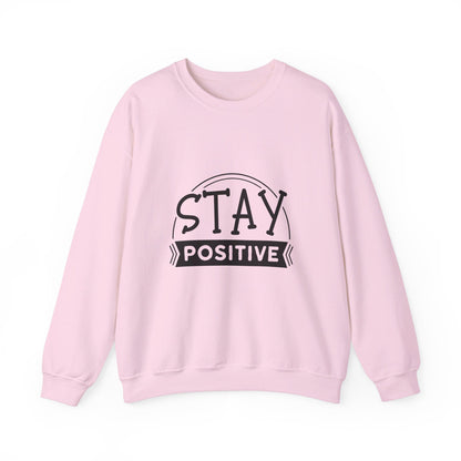 Stay Positive - Crewneck Sweatshirt