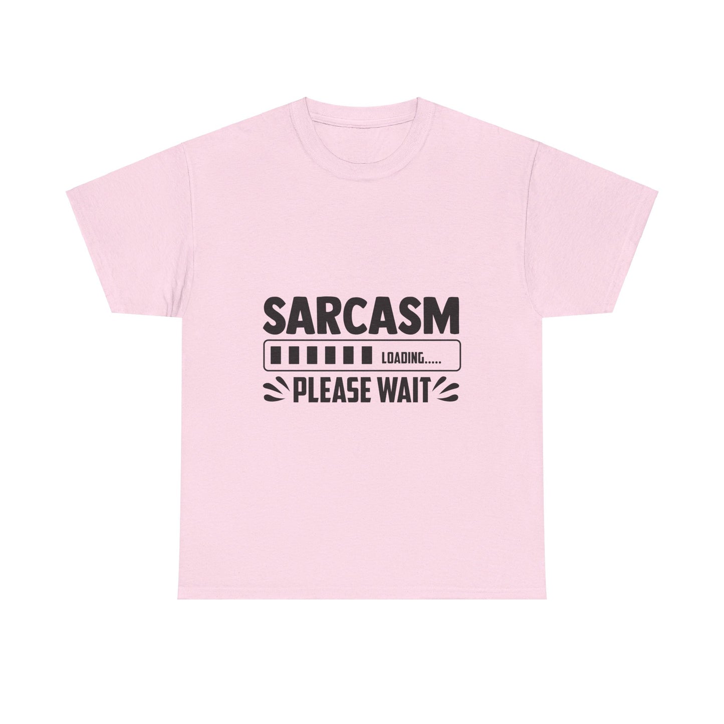 Sarcasm Loading T-Shirt