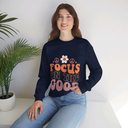 Focus On The Good - Sweatshirt