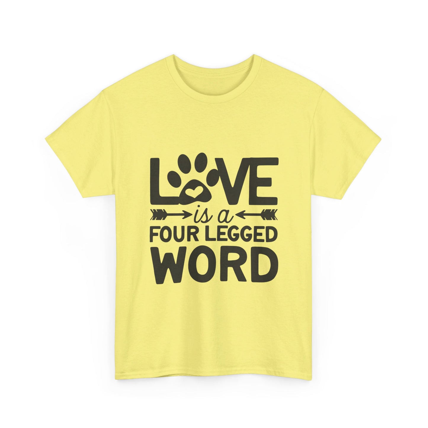 Love Is a Four-Legged Word T-Shirt