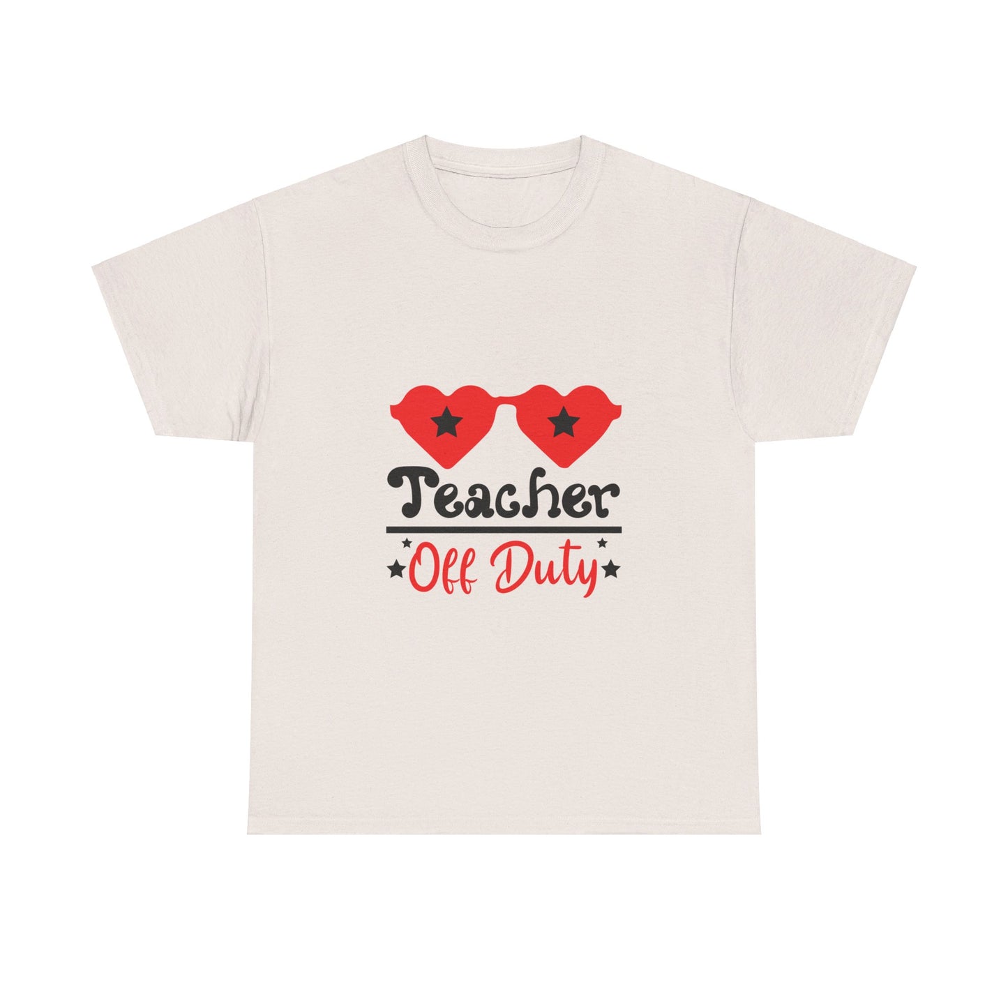 Teacher Off Duty - T-Shirt